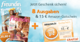 [FREUNDIN] Tipp! Probeabo der Zeitschrift „freundin“ über 8 Ausgaben durch einen Amazon-Gutschein effektiv nur 5,80 Euro – nur 72 Cent pro Ausgabe inkl. Zustellung!