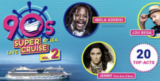 90s Super Cruise Vol. 2 mit Live Musik & Künstlern