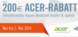 [CYBERPORT] Bis zu 200,- Euro Rabatt auf Notebooks von Acer