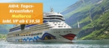 Vom Ballermann auf die AIDA! Tages-Kreuzfahrt ab/bis Mallorca inkl. Übernachtung und Vollpension ab 59,50 Euro