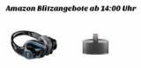 [AMAZON] Die Amazon Blitzangebote vom 21.April ab 14:00 Uhr in der Übersicht!