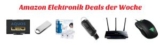 [AMAZON] Nur noch heute: Die Wochendeals aus Bereich Elektronik, Foto & Computer in der Übersicht – 20. Mai 2013