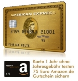 American Express Gold Card inkl. Partnerkarte im 1. Jahr ohne Jahresgebühr + z.B. 75,- Euro Amazon-Gutschein geschenkt