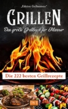 Kostenloses Grillbuch für Männer bei Amazon: 222 Rezepte