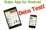 Bitte Mitmachen! Betatest der neuen Snipz-App für Android – hier downloaden!