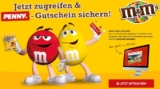 Bei Penny M&Ms für bis zu 10,- Euro kaufen – Betrag als Penny-Gutschein zurück erhalten