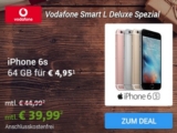 Nur noch heute! Vodafone Smart L Deluxe Tarif nur 39,99 Euro monatlich + Apple iPhone 6s 64GB für einmalig 4,95 Euro
