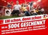 Mediamarkt! Bis zu 500,- Euro geschenkt beim Kauf eines Haushaltsgroß- bzw. Einbaugerätes oder eines Kaffeevollautomaten