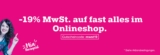 Nur noch bis morgen: 19% MwSt. Rabatt auf (fast) alles im Mömax Onlineshop
