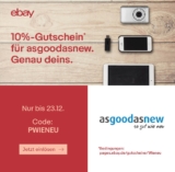 Nur noch heute: 10% Ebay Gutschein für alle Artikel im asgoodasnew Ebayshop