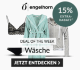 Engelhorn Weekly Deal mit 15% Rabatt auf Wäsche