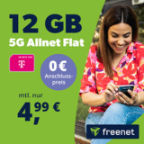 Letzter Tag: freenet Telekom 5G Allnet Flat mit 12 GB Daten für nur mtl. 4,99€ + 50 GB Datendepot!