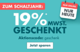 Nur heute! 19% MwSt. auf fast das gesamte Sortiment geschenkt bei Galeria im Onlineshop