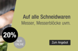 Galeria Kaufhof: 20% Rabatt auf Schneidwaren (Messer, Messerblöcke, Scheren uvm.)
