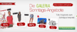[GALERIA-KAUFHOF.DE] Die Galeria-Kaufhof Sonntagsangebote + Gutscheincode mit bis zu 15,- Euro Rabatt!