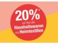 20% Rabatt auf fast alle Haushaltswaren und Heimtextilien bei Galeria Kaufhof
