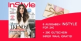 6 Ausgaben InStyle für effektiv nur 4,- Euro dank 20,- Euro Prämie