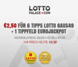 6 Felder Lotto 6aus49 und ein Feld Eurojackpot nur 2,50 Euro bei Lottopalace!