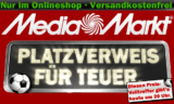 [MEDIAMARKT] Ab 20:00 Uhr: Aktion “Platzverweis für teuer” mit hoffentlich interessanten Preisen…