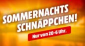 MediaMarkt Sommernachtsschnäppchen mit vielen günstigen Angeboten bis 6 Uhr