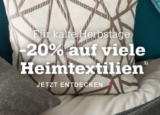20% Rabatt auf ausgewählte Heimtextilien im Mömax Onlineshop
