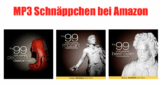 [AMAZON MP3 DEALS] Verschiedene Ausgaben “The 99 Most Essential Pieces” – je 99 Klassische Stücke als MP3 für je 1,63 Euro als Download!