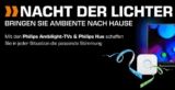 Saturn „Nacht der Lichter“ Aktion mit vielen günstigen Philips Ambilight TVs und Philips Hue Angeboten