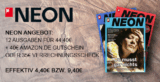 Jahresabo der Zeitschrift NEON für effektiv nur 4,40 Euro