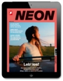 3 Monate (3 Ausgaben) NEON Digital E-Paper dank Bargeld-Prämie effektiv kostenlos