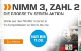 Nimm 3, zahl 2 bei Saturn! Beim Kauf von 3 Titeln aus dem gesamten TV-Serien Sortiment erhaltet ihr das Günstigste gratis