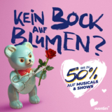 EVENTIM Valentinstag: Kein Bock auf Blumen? 50 % Rabatt auf unvergessliche Musical- und Showmomente