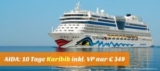 10 Tage AIDA Karibik vom 13. bis 23. Dezember nur 349,- Euro pro Person bei 4 Personen – Flüge ab 466,- Euro!