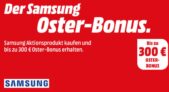 Samsung Oster-Bonus mit bis zu 300,- Euro Rabatt auf ausgewählte Samsung Produkte