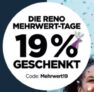 19% Rabatt auf das gesamte Sortiment beim Kauf von mindestens 2 Paar Schuhen bei Reno – auch auf bereits reduzierte Ware!