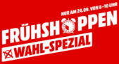 Ankündigung: Frühshoppen Wahl Spezial mit 12 sehr guten Angeboten