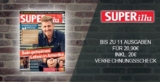 Geht noch: 11 Ausgaben SUPERillu für nur 20,90 Euro und dazu 20,- Euro Verrechnungsscheck als Prämie
