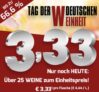 Der große 3,33 Euro Tag bei Weinvorteil: Über 25 Weine für je 3,33 Euro pro Flasche!