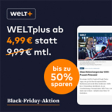50% Rabatt auf das WELTplus Abo in den ersten 12 Monaten