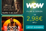 Top! 12 Monate WOW Filme & Serien Abo für nur 2,98€ mtl. (statt 10€) – inkl. The Last of Us, House of the Dragon, uvm.
