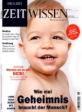 Ein Jahr lang die Zeitschrift „ZEIT WISSEN“ effektiv für nur 6,80 Euro lesen